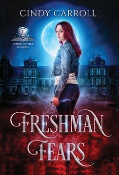 portada Freshman Fears: A New Adult Urban Fantasy Novel (en Inglés)