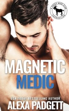 portada Magnetic Medic: A Cocky Hero Club Novel (en Inglés)