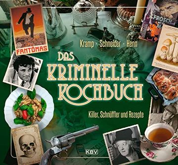 portada Das Kriminelle Kochbuch: Killer, Schnüffler und Rezepte (Kbv-Krimi) (en Alemán)