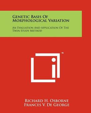 portada genetic basis of morphological variation: an evaluation and application of the twin study method (in English)