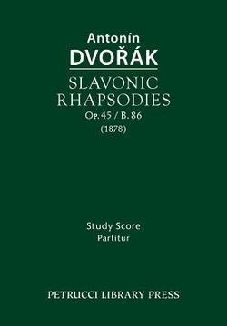 portada Slavonic Rhapsodies, Op.45 / B.86: Study score (in English)