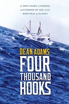 portada Four Thousand Hooks: A True Story of Fishing and Coming of age on the High Seas of Alaska (in English)
