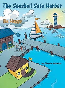 portada The Seashell Safe Harbor: Be Happy (in English)
