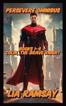 portada Persevere Omnibus: Books 1-4 + Colin, The Brave Knight (en Inglés)