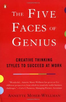 portada The Five Faces of Genius: Creative Thinking Styles to Succeed at Work (en Inglés)