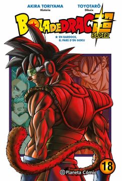 Libro Bola de Drac Super nº 18 De Akira Toriyama - Buscalibre