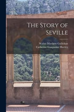 portada The Story of Seville (en Inglés)