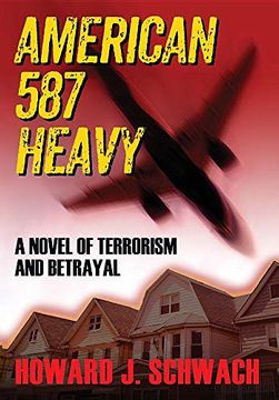 portada American 587 Heavy: A Novel of Terrorism and Betrayal (en Inglés)