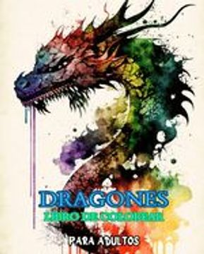 portada Dragones: un libro para colorear para adultos con mandalas: con criaturas míticas de fantasía y escenas épicas para los amantes