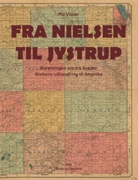 portada Fra Nielsen til Jydstrup: Beretningen om tre brødre Nielsens udvandring til Amerika (en Danés)
