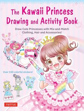 portada The Kawaii Princess Drawing and Activity Book: Draw Cute Princesses With Mix-And-Match Clothing, Hair and Accessories! (With 150 Colorful Stickers) (en Inglés)