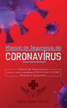 portada Manual de Segurança do Coronavírus Wuhan: Manual de Sobrevivência Para o Surto Pandêmico 2019-Ncov & Covid, Bloqueio e Quarentena (en Portugués)