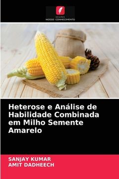 portada Heterose e Análise de Habilidade Combinada em Milho Semente Amarelo (in Portuguese)