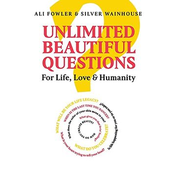 portada Unlimited Beautiful Questions: For Life, Love & Humanity (en Inglés)