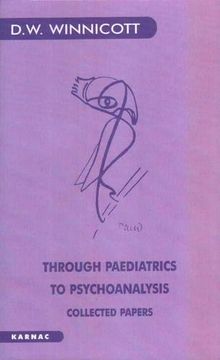 portada Through Paediatrics to Psychoanalysis: Collected Papers (Karnac Classics) (in English)