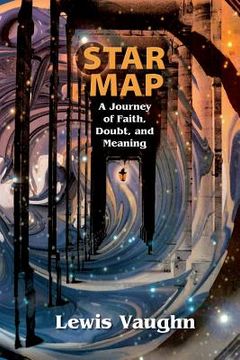 portada Star Map: A Journey of Faith, Doubt, and Meaning (en Inglés)