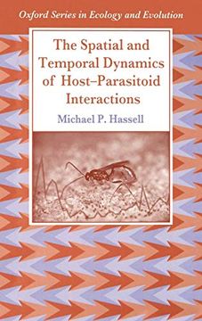 portada The Spatial and Temporal Dynamics of Host-Parasitoid Interactions (Oxford Series in Ecology and Evolution) (en Inglés)