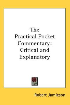 portada the practical pocket commentary: critical and explanatory (en Inglés)