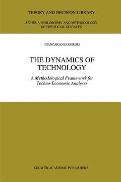 portada the dynamics of technology: a methodological framework for techno-economic analyses (en Inglés)