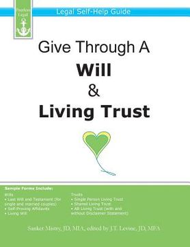 portada Give Through A Will & Living Trust: Legal Self-Help Guide (en Inglés)