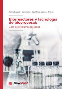 portada Biorreactores y tecnología de Bioprocesos (in Spanish)