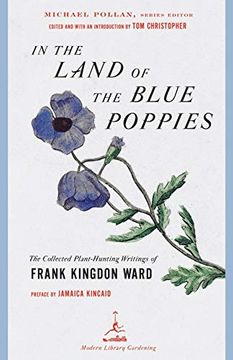 portada In the Land of the Blue Poppies: The Collected Plant-Hunting Writings of Frank Kingdon Ward (Modern Library) (en Inglés)