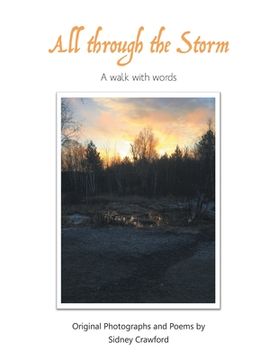 portada All Through the Storm: A Walk with Words (en Inglés)