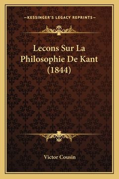 portada Lecons Sur La Philosophie De Kant (1844) (in French)