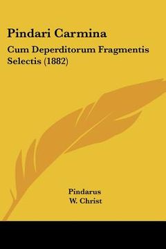 portada pindari carmina: cum deperditorum fragmentis selectis (1882) (en Inglés)