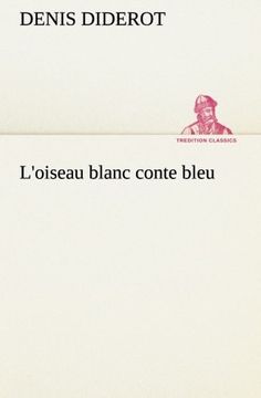 portada L'oiseau blanc conte bleu (TREDITION CLASSICS) (French Edition)