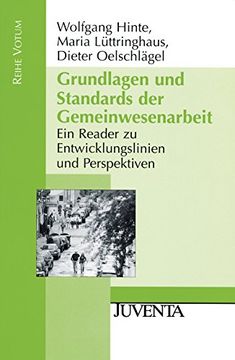 portada Grundlagen und Standards der Gemeinwesenarbeit: Ein Reader zu Entwicklungslinien und Perspektiven (en Alemán)