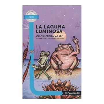 portada La Laguna Luminosa - Planeta Lector