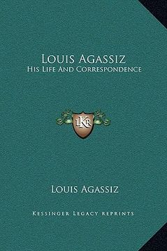 portada louis agassiz: his life and correspondence