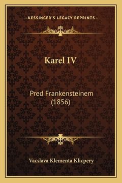 portada Karel IV: Pred Frankensteinem (1856)