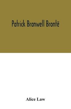 portada Patrick Branwell Brontë (en Inglés)