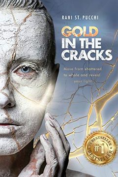 portada Gold in the Cracks: Move From Shattered to Whole and Reveal Your Light (en Inglés)