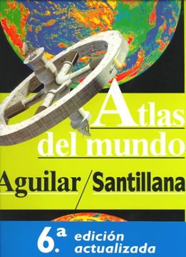 portada Atlas del Mundo Aguilar-Santillana (in Spanish)