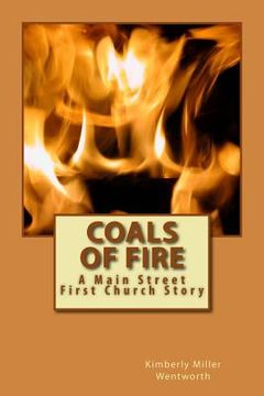 portada Coals of Fire: A Main Street First Church Story (en Inglés)