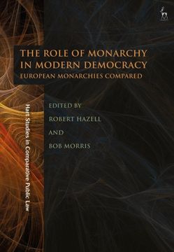portada The Role of Monarchy in Modern Democracy: European Monarchies Compared (Hart Studies in Comparative Public Law) (en Inglés)