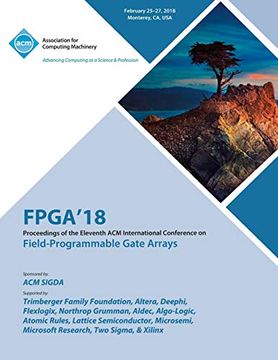 portada Fpga '18: Proceedings of the 2018 acm (en Inglés)