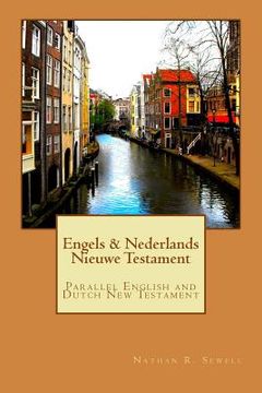 portada Engels & Nederlands Nieuwe Testament: A Parallel English and Dutch New Testament