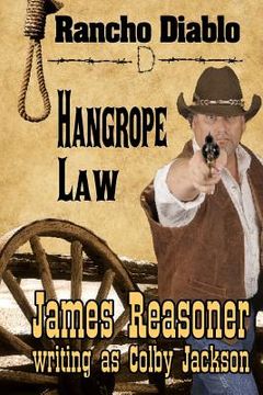 portada Hangrope Law: A Rancho Diablo Story (in English)