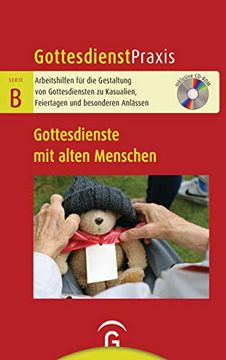 portada Gottesdienste mit Alten Menschen: Mit Cd-Rom (Gottesdienstpraxis Serie b, Band 0) (in German)