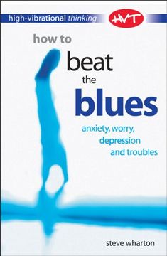 portada How to Beat the Blues (High-Vibrational Thinking s. )