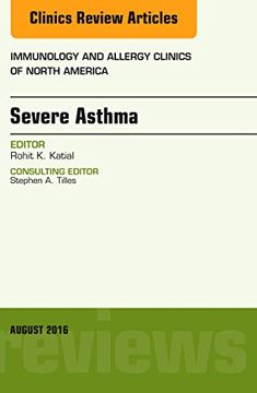 portada Severe Asthma, an Issue of Immunology and Allergy Clinics of North America (Volume 36-3) (The Clinics: Internal Medicine, Volume 36-3) (en Inglés)