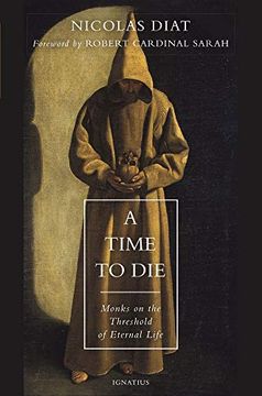 portada A Time to Die: Monks on the Threshold of Eternal Life (in English)