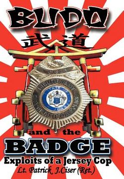 portada budo and the badge: exploits of a jersey cop (en Inglés)
