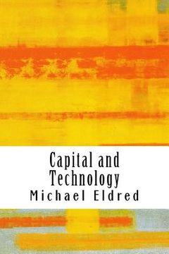 portada Capital and Technology: Marx and Heidegger (en Inglés)