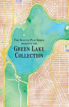 portada The Green Lake Collection: The Seattle Play Series (en Inglés)