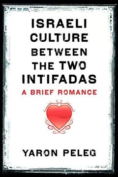 portada Israeli Culture Between the two Intifadas: A Brief Romance (en Inglés)